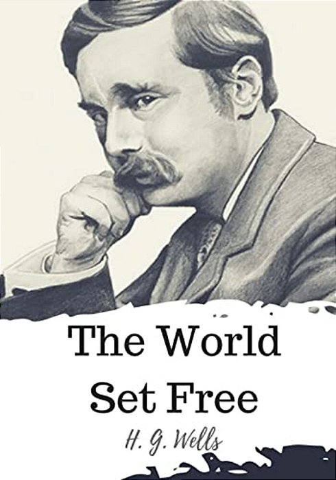 The World Set Free-..