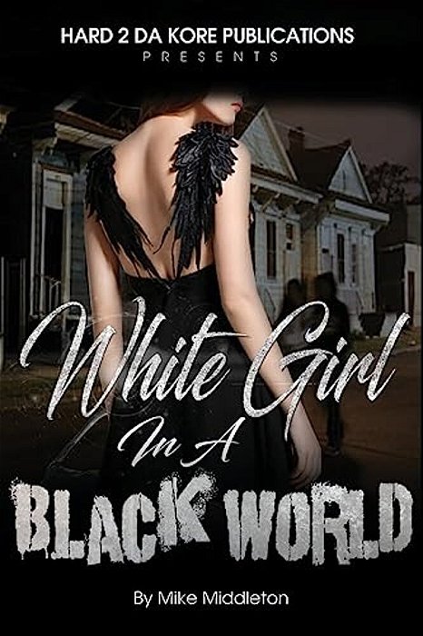 White Girl In A Black World-..