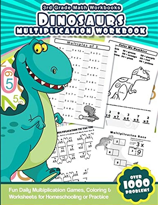 3RD Grade Math Workbooks Dinosaurs Multiplication Workbook: Fun Daily Multiplication Games, Coloring & Worksheets For Homeschooling Or Practice-..