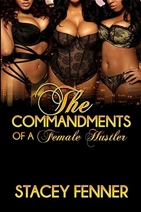 Commandments Of Female Hustler-..