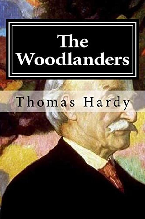 The Woodlanders-..