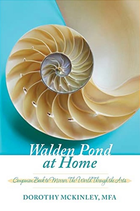 Walden Pond At Home: Companion Book To Mirror The World Through The Arts-..