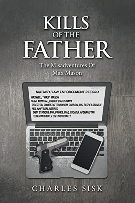 Kills Of The Father: The Misadventures Of Max Mason-..