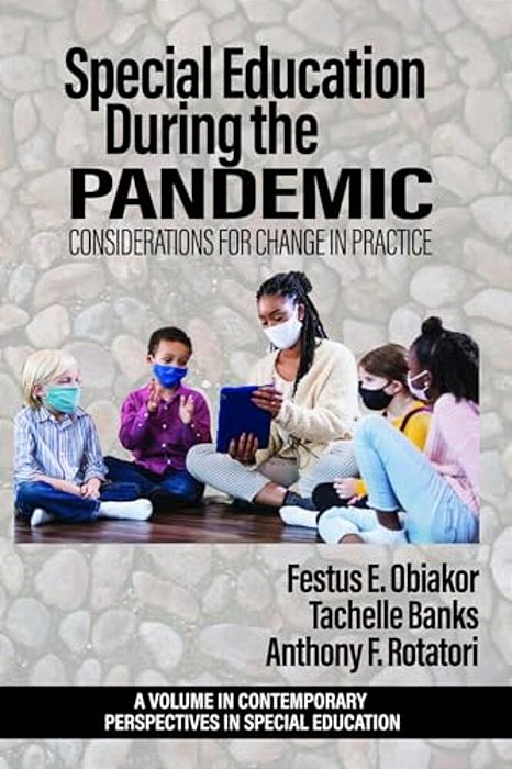 Special Education During The Pandemic: Considerations For Change In Practice-..