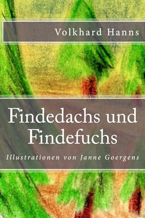 Findedachs Und Findefuchs-..