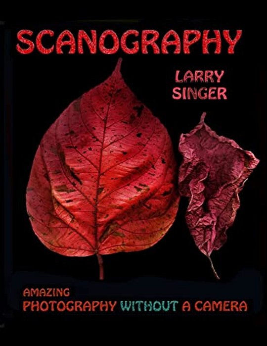 Scanography: Amazing Photography Without A Camera-..
