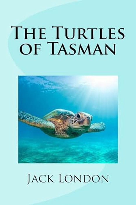 The Turtles Of Tasman-..