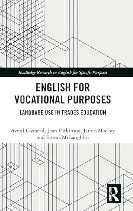 English For Vocational Purposes: Language Use In Trades Education-..