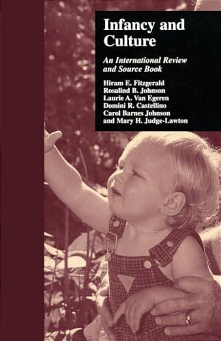 Infancy And Culture: An International Review And Source Book-..