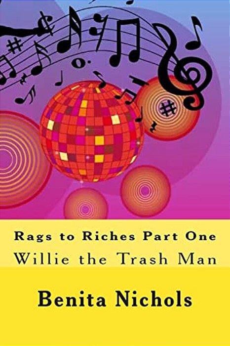 Rags To Riches Part One: Willie The Trash Man-..