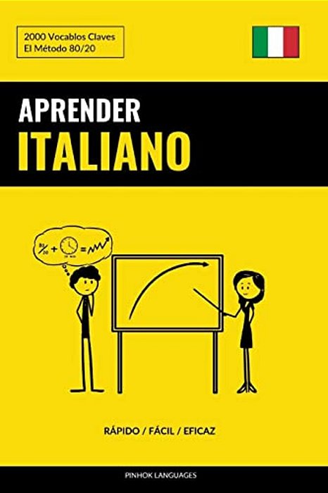 Aprender Italiano - Rápido/Fácil/eficaz: 2000 Vocablos Claves-..