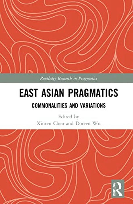 East Asian Pragmatics: Commonalities And Variations-..