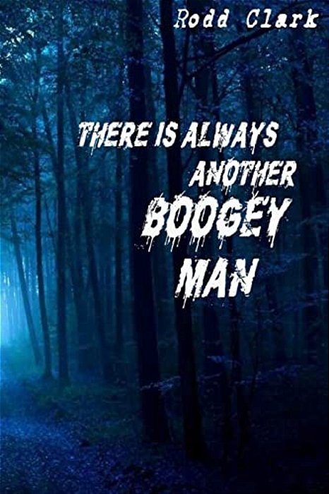 There Is Always Another Boogey Man-..