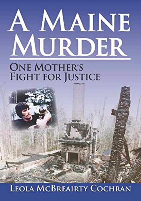 A Maine Murder: One Mother's Fight For Justice-..