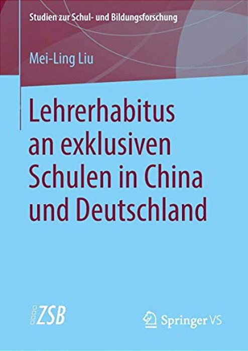 Lehrerhabitus An Exklusiven Schulen In China Und Deutschland-..