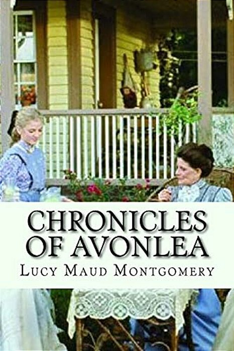 Chronicles Of Avonlea (English Edition)-..