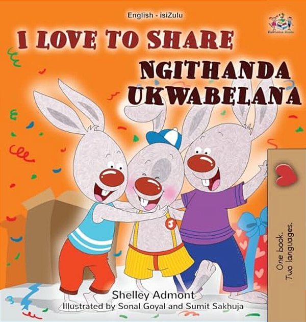 I Love To Share (English Zulu Bilingual Book For Kids)-..