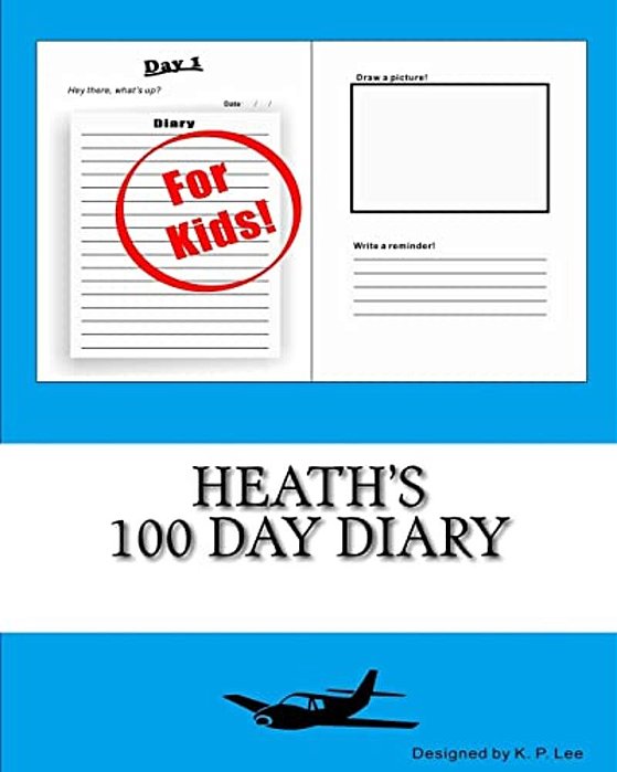 Heath's 100 Day Diary-..