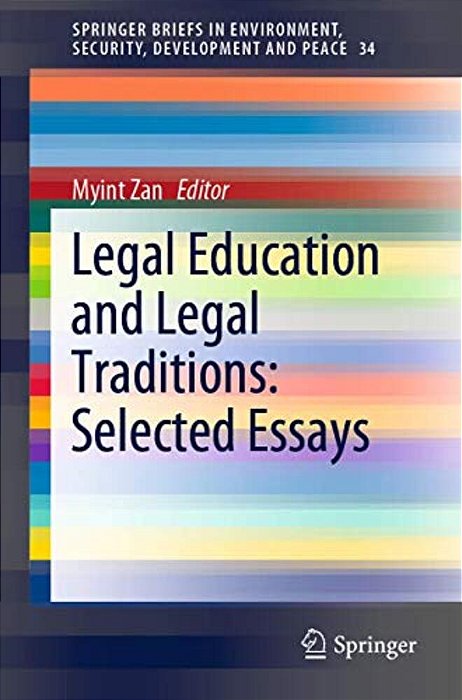 Legal Education And Legal Traditions: Selected Essays-..