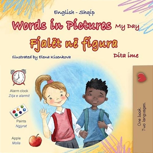 Words In Pictures - My Day (English Albanian Bilingual Children's Book)-..