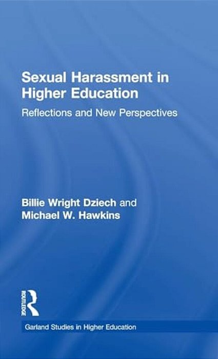 Sexual Harassment And Higher Education: Reflections And New Perspectives-..