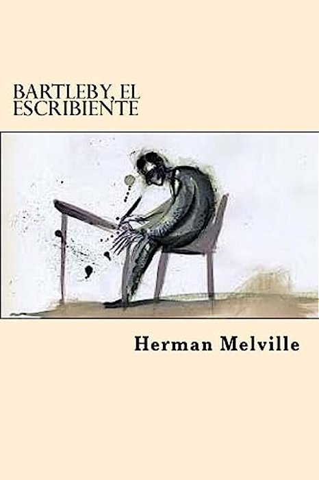 Bartleby, El Escribiente (Spanish Edition)-..
