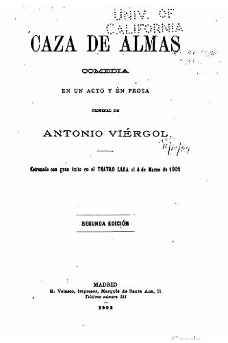 Caza De Almas, Comedia En Un Acto Y En Prosa-..