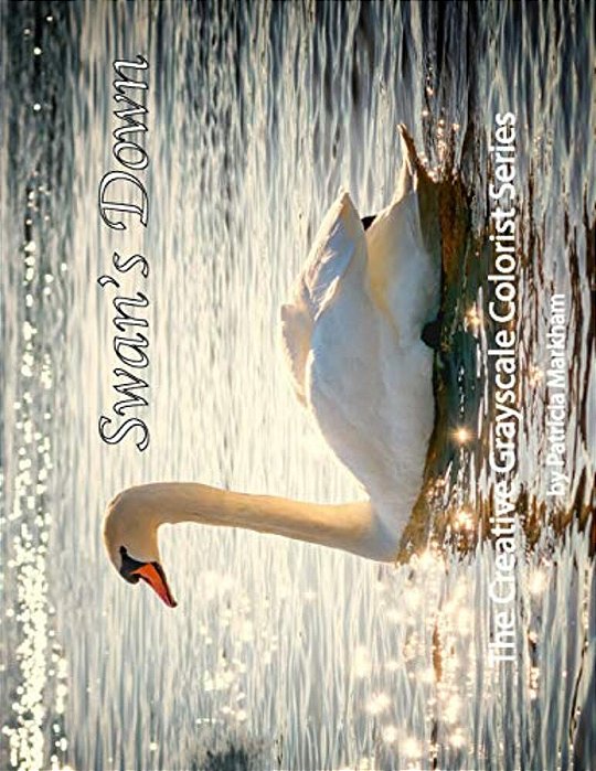 Swan's Down: The Creative Grayscale Colorist-..