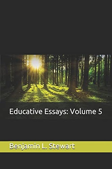 Educative Essays: Volume 5-..