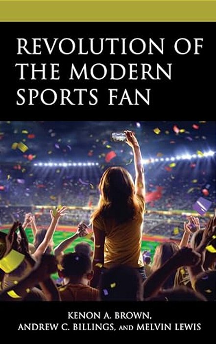 Revolution Of The Modern Sports Fan-..