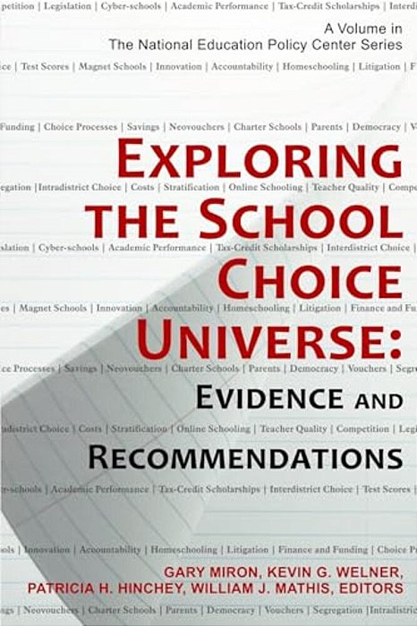 Exploring The School Choice Universe: Evidence And Recommendations-..