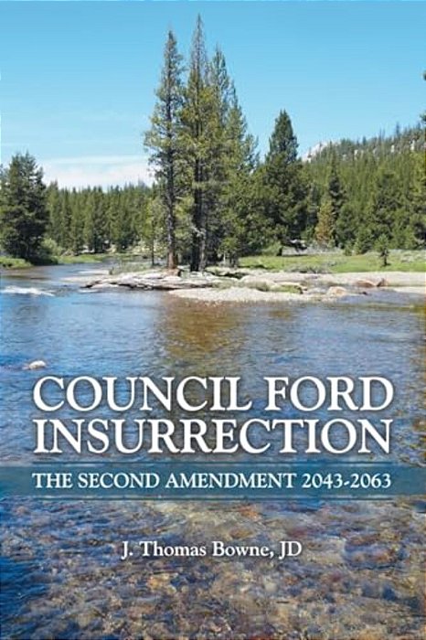 Council Ford Insurrection: The Second Amendment 2043-2063-..
