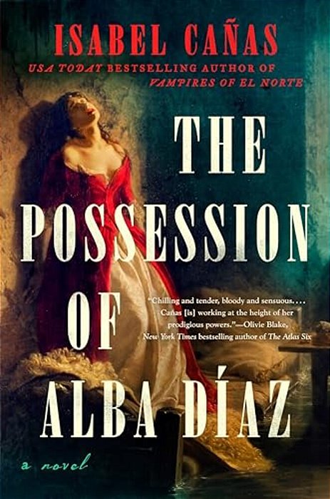 The Possession Of Alba Díaz-..