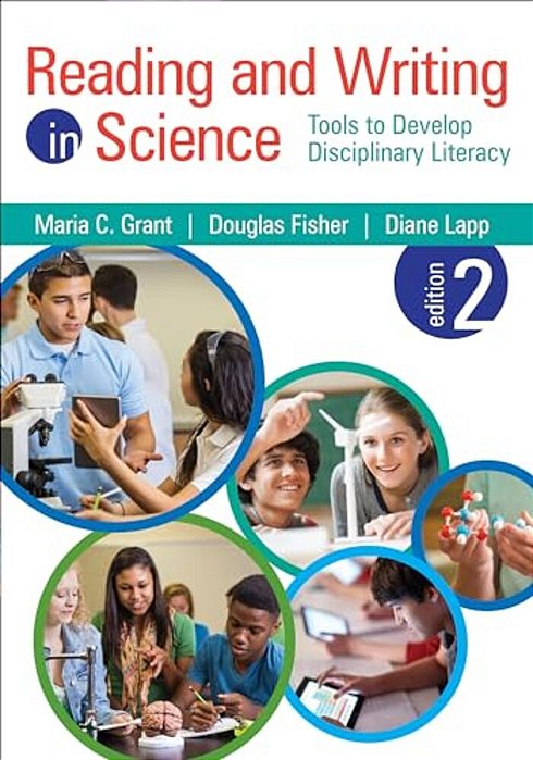 Reading And Writing In Science: Tools To Develop Disciplinary Literacy-..