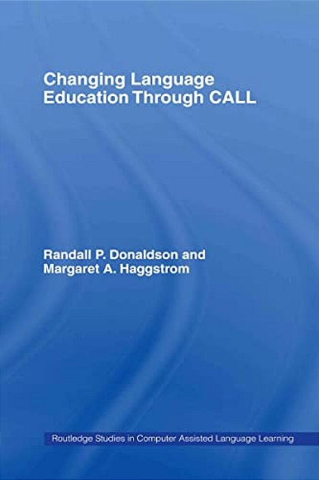Changing Language Education Through Call-..