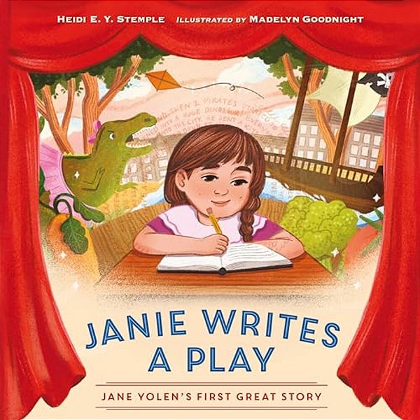 Janie Writes A Play: Jane Yolen's First Great Story-..