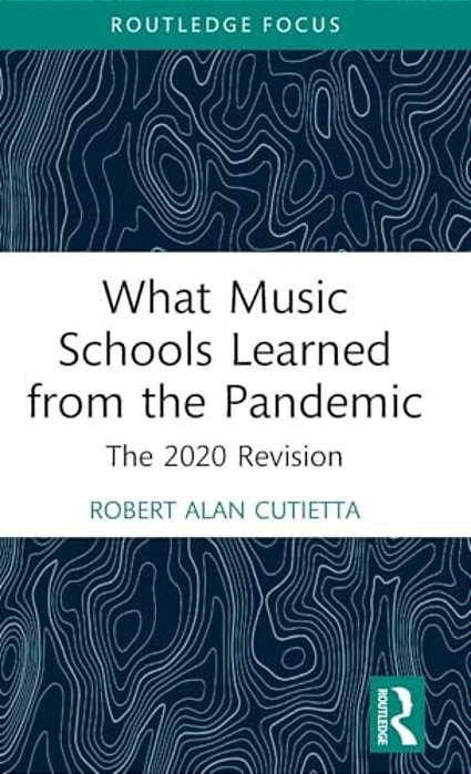 What Music Schools Learned From The Pandemic: The 2020 Revision-..