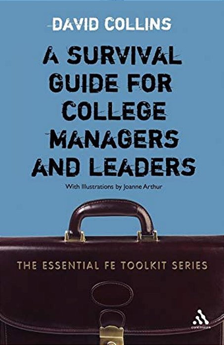 Survival Guide For College Managers And Leaders-..