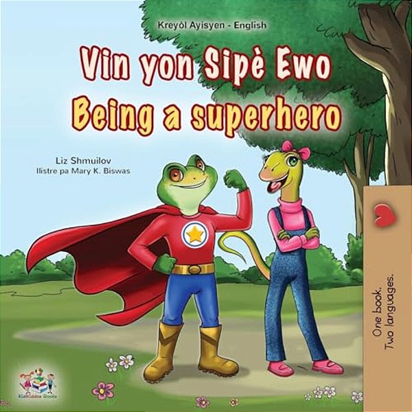 Being A Superhero (Haitian Creole English Bilingual Children's Book)-..