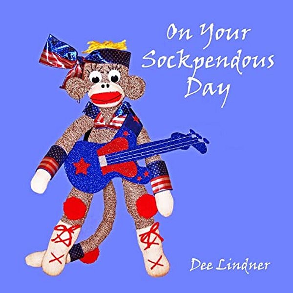 Sock Monkeys And You On Your Sockpendous Day-..
