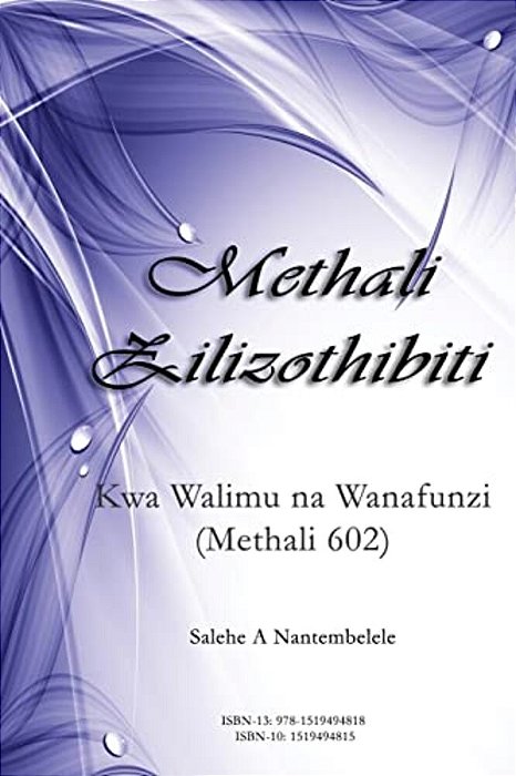 Methali Zilizothibiti: Kwa Walimu Na Wanafunzi (Methali 602)-..