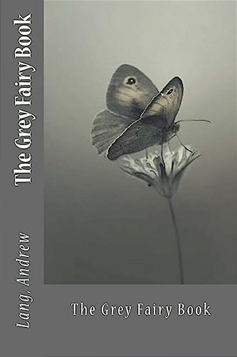 The Grey Fairy Book-..
