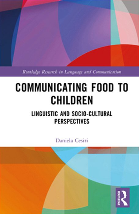 Communicating Food To Children: Linguistic And Socio-Cultural Perspectives-..