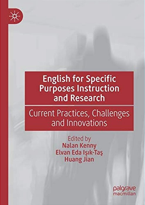 English For Specific Purposes Instruction And Research: Current Practices, Challenges And Innovations-..