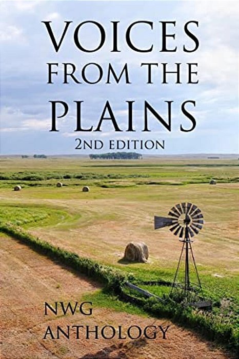 Voices From The Plains-2ND Edition: Nebraska Writers Guild Anthology 2018-..