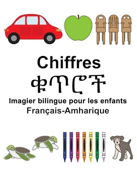 Français-Amharique Chiffres Imagier Bilingue Pour Les Enfants-..