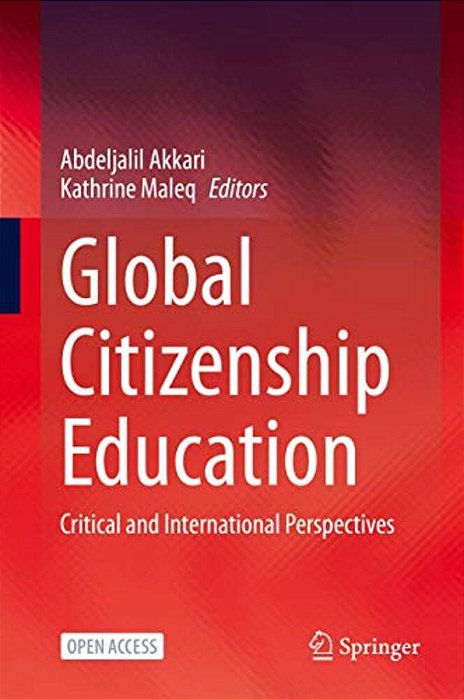 Global Citizenship Education: Critical And International Perspectives-..