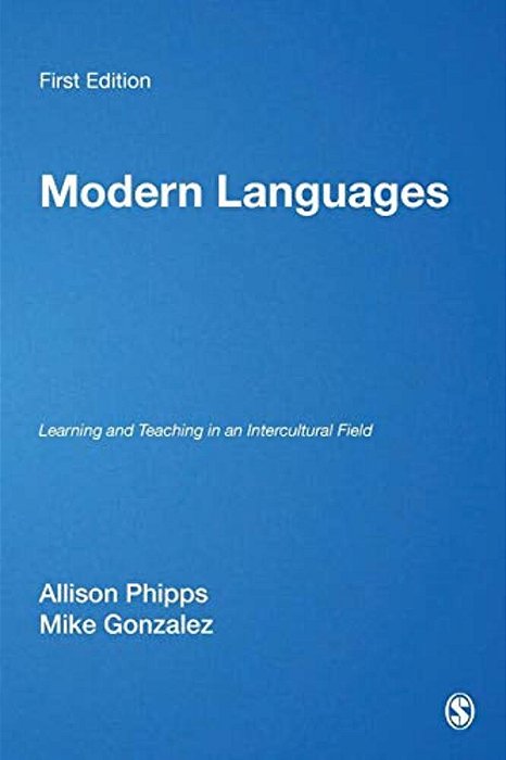Modern Languages: Learning And Teaching In An Intercultural Field-..