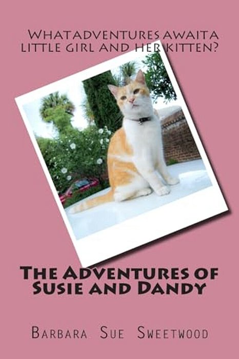 The Adventures Of Susie And Dandy-..