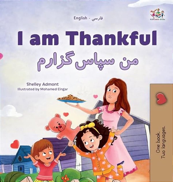 I Am Thankful (English Farsi Bilingual Children's Book)-..